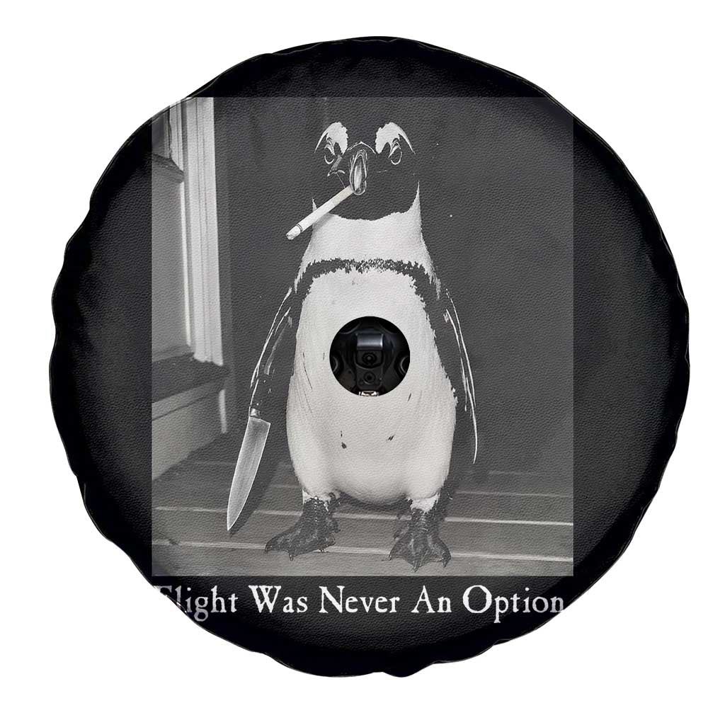 Flight Was Never An Option Penguin Knife Cigarette Graphic Spare Tire Cover Funny Absurdist Meme