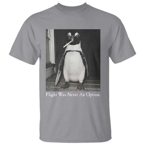 Flight Was Never An Option Penguin Knife Cigarette Graphic T Shirt Funny Absurdist Meme
