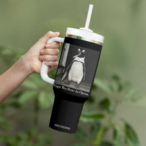 Flight Was Never An Option Penguin Knife Cigarette Graphic Tumbler With Handle Funny Absurdist Meme