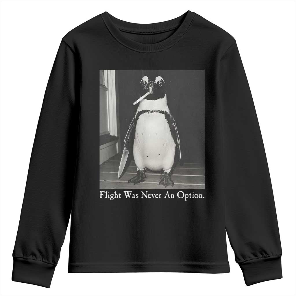 Flight Was Never An Option Penguin Knife Cigarette Graphic Youth Sweatshirt Funny Absurdist Meme