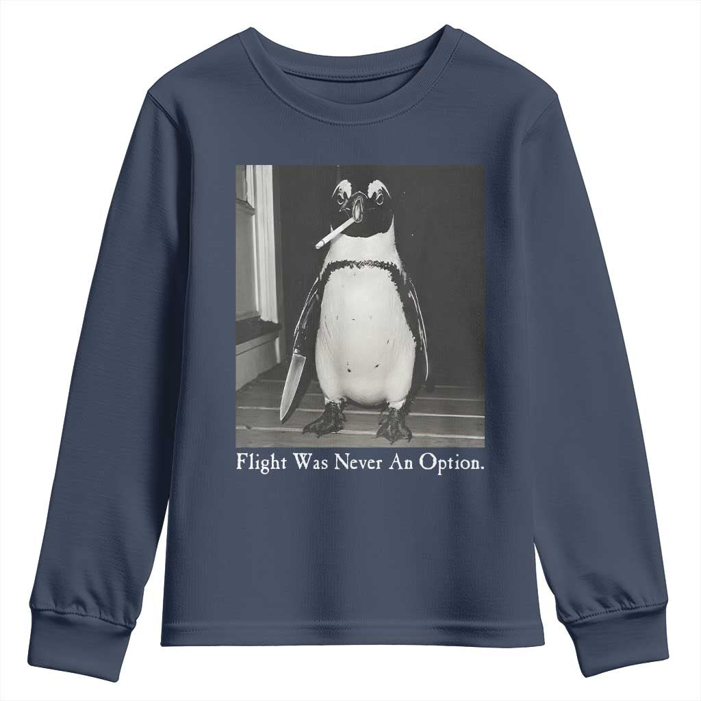 Flight Was Never An Option Penguin Knife Cigarette Graphic Youth Sweatshirt Funny Absurdist Meme