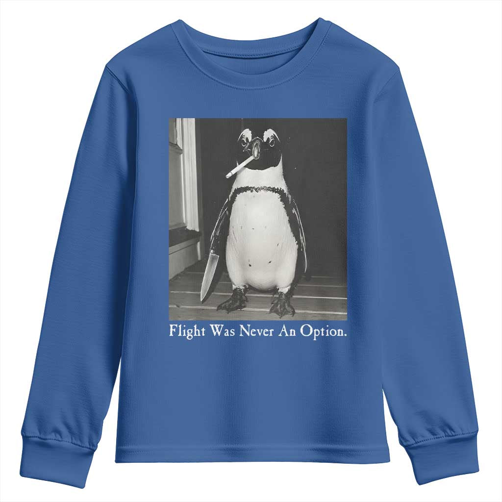 Flight Was Never An Option Penguin Knife Cigarette Graphic Youth Sweatshirt Funny Absurdist Meme