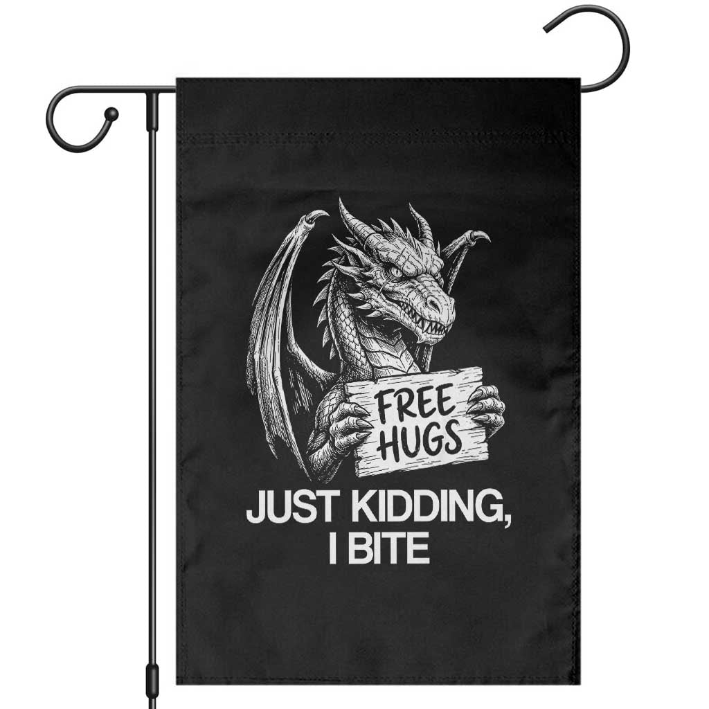 Free Hugs Just Kidding I Bite Fantasy Dragon Garden Flag Sarcastic Introvert Humor