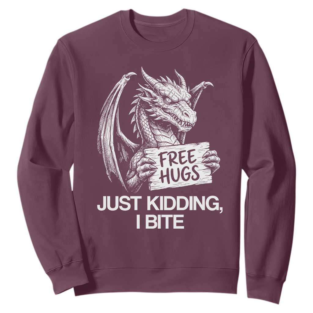 Free Hugs Just Kidding I Bite Fantasy Dragon Sweatshirt Sarcastic Introvert Humor