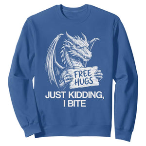 Free Hugs Just Kidding I Bite Fantasy Dragon Sweatshirt Sarcastic Introvert Humor