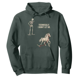 Funny Skeleton Horse Riding Humor Hoodie Technically I Didnt Let Go Equestrian Gift