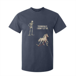 Funny Skeleton Horse Riding Humor T Shirt For Kid Technically I Didnt Let Go Equestrian Gift