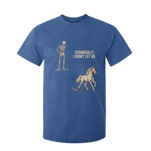 Funny Skeleton Horse Riding Humor T Shirt For Kid Technically I Didnt Let Go Equestrian Gift