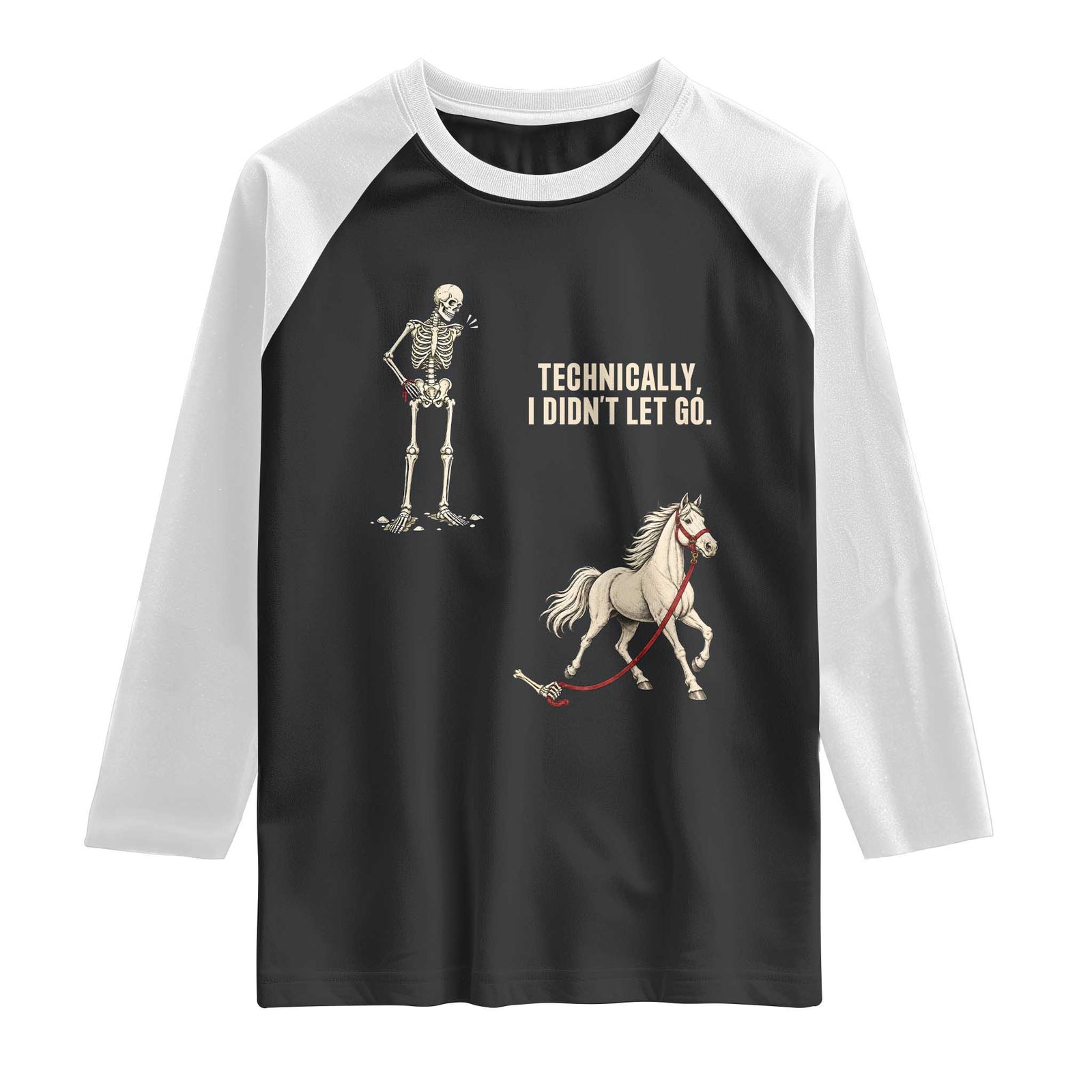 Funny Skeleton Horse Riding Humor Raglan Shirt Technically I Didnt Let Go Equestrian Gift