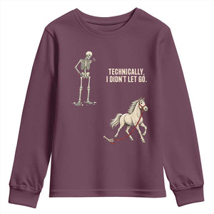 Funny Skeleton Horse Riding Humor Youth Sweatshirt Technically I Didnt Let Go Equestrian Gift
