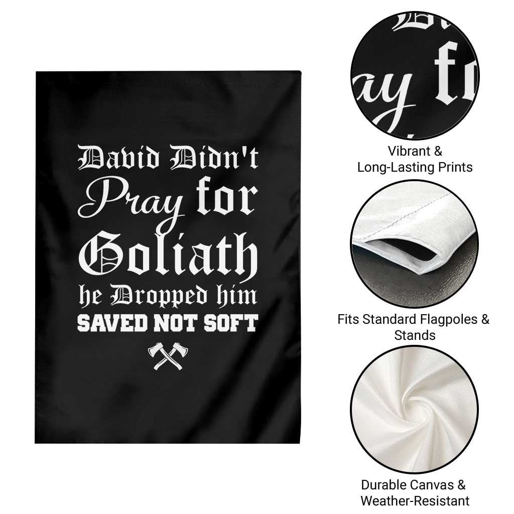 Bold Christian Warrior Faith Garden Flag David Didnt Pray For Goliath He Dropped Him Saved Not Sof