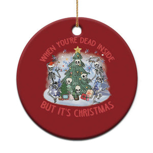 Dancing Skeleton Xmas Christmas Ornament When You're Dead Inside But It's Christmas TS02 Print Your Wear