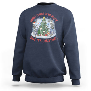 Dancing Skeleton Xmas Sweatshirt When You're Dead Inside But It's Christmas TS02 Navy Printyourwear