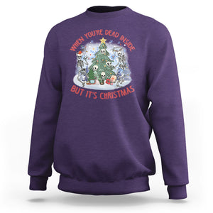 Dancing Skeleton Xmas Sweatshirt When You're Dead Inside But It's Christmas TS02 Purple Printyourwear