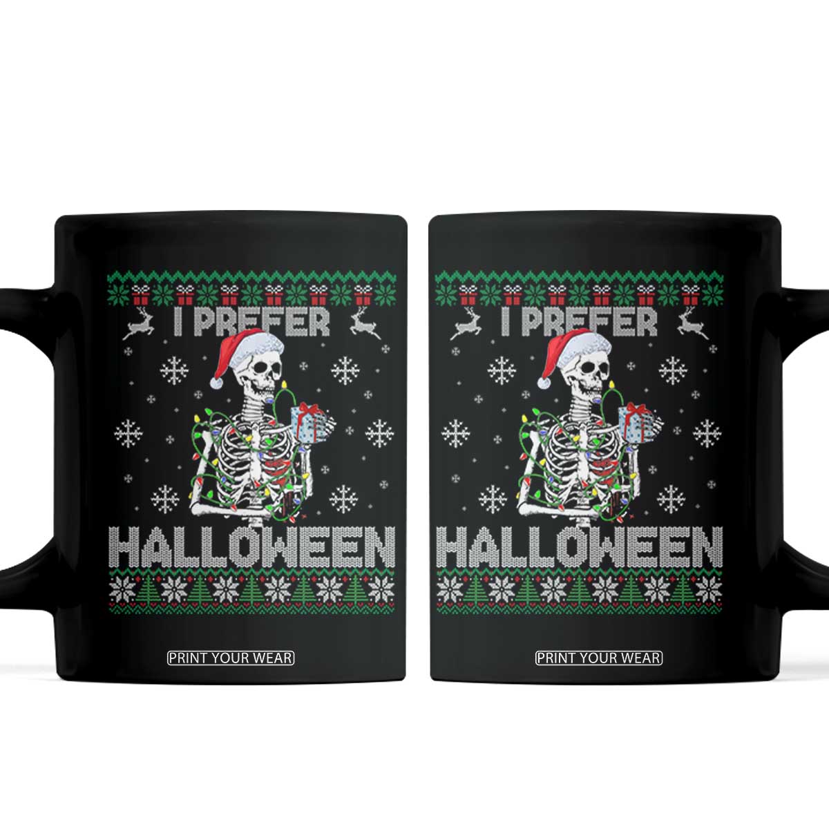 Funny Skeleton Christmas Coffee Mug I Prefer Halloween Spooky Xmas Holiday TS02 Black Print Your Wear