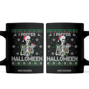 Funny Skeleton Christmas Coffee Mug I Prefer Halloween Spooky Xmas Holiday TS02 Black Print Your Wear