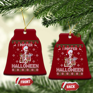 Funny Skeleton Christmas Ceramic Ornament I Prefer Halloween Spooky Xmas Holiday TS02 Print Your Wear