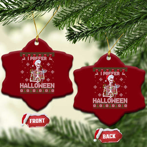 Funny Skeleton Christmas Ceramic Ornament I Prefer Halloween Spooky Xmas Holiday TS02 Print Your Wear