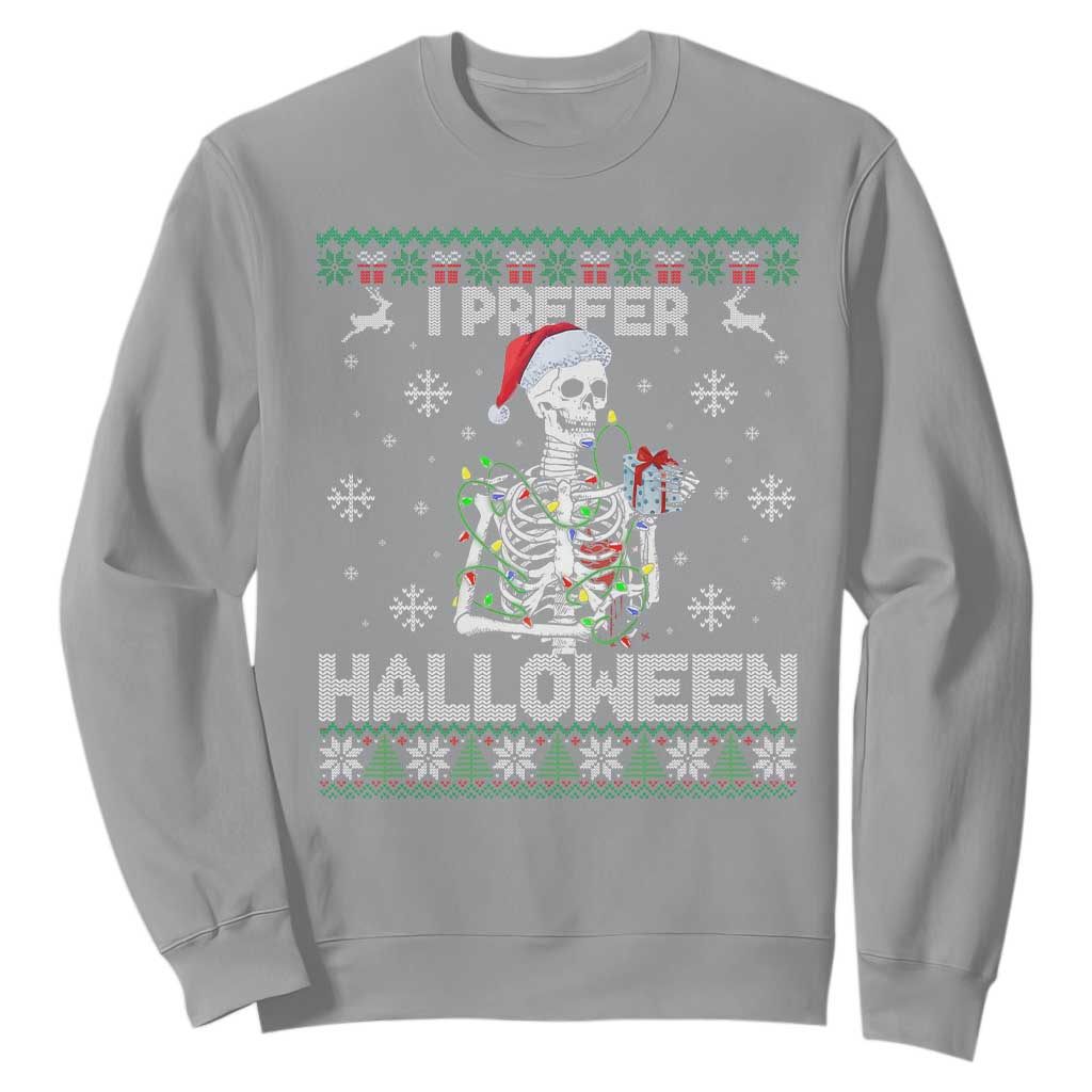 Funny Skeleton Christmas Sweatshirt I Prefer Halloween Spooky Xmas Holiday TS02 Sport Gray Print Your Wear