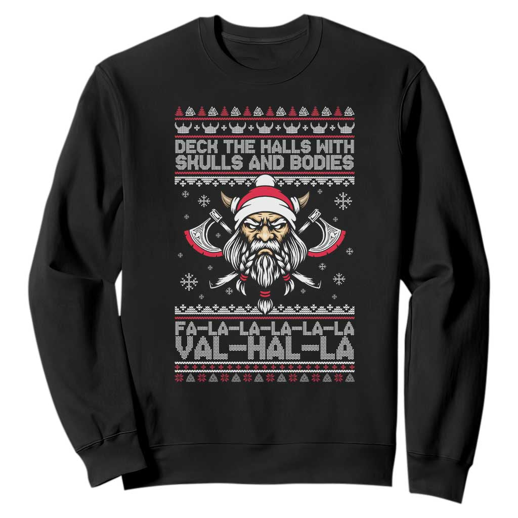 Deck The Halls With Skulls and Bodies Sweatshirt Viking Christmas Fa La La Valhalla TS02 Black Print Your Wear