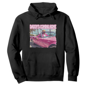 Trump Won 2024 Hoodie Daddy's Coming Home Funny Pink TS02 Black Print Your Wear