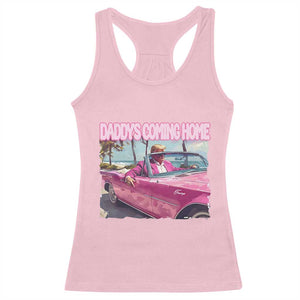 Trump Won 2024 Racerback Tank Top Daddy's Coming Home Funny Pink TS02 Light Pink Print Your Wear