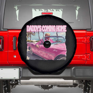 Trump Won 2024 Spare Tire Cover Daddy's Coming Home Funny Pink TS02 Black Print Your Wear