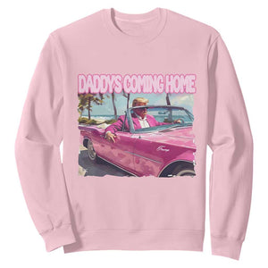 Trump Won 2024 Sweatshirt Daddy's Coming Home Funny Pink TS02 Light Pink Print Your Wear