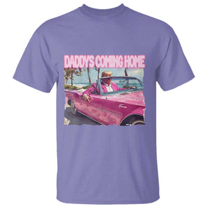 Trump Won 2024 T Shirt Daddy's Coming Home Funny Pink TS02 Violet Print Your Wear