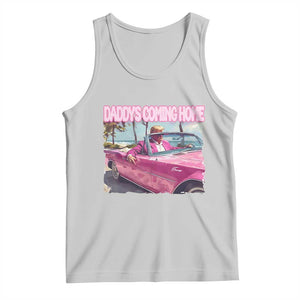 Trump Won 2024 Tank Top Daddy's Coming Home Funny Pink TS02 Ash Print Your Wear