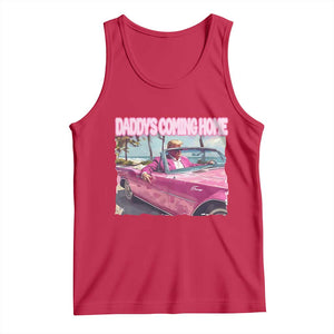 Trump Won 2024 Tank Top Daddy's Coming Home Funny Pink TS02 Red Print Your Wear