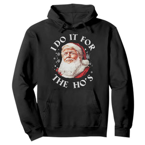 Christmas Trump Hoodie I Do It For The Hos Santa Donald TS02 Black Print Your Wear