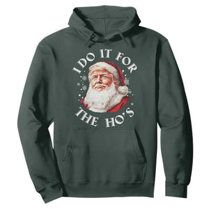 Christmas Trump Hoodie I Do It For The Hos Santa Donald TS02 Dark Forest Green Print Your Wear