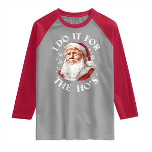 Christmas Trump Raglan Shirt I Do It For The Hos Santa Donald TS02 Sport Gray Red Print Your Wear