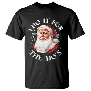 Christmas Trump T Shirt I Do It For The Hos Santa Donald TS02 Black Print Your Wear