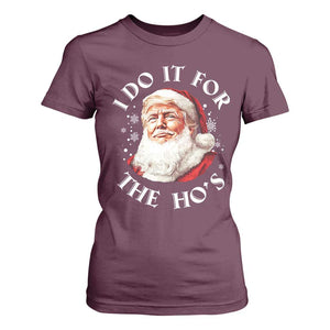 Christmas Trump T Shirt For Women I Do It For The Hos Santa Donald TS02 Maroon Print Your Wear