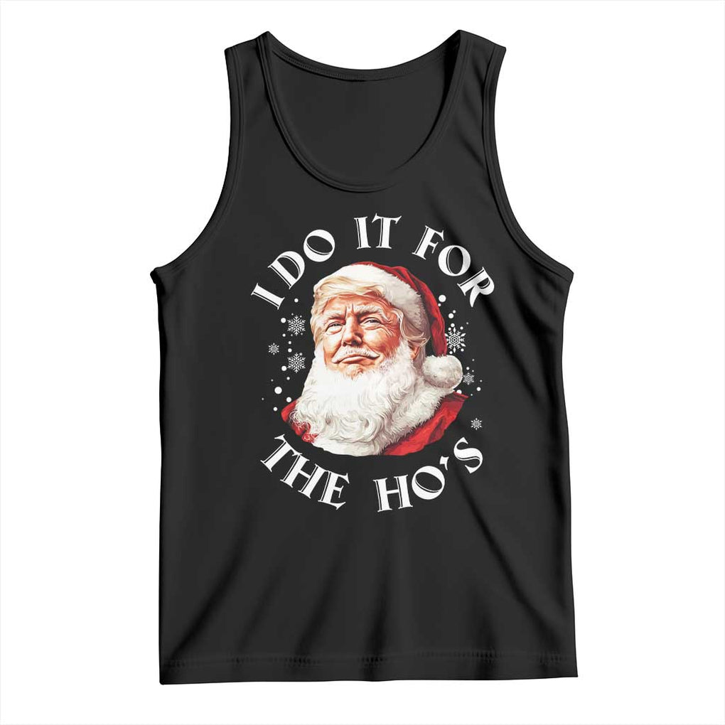 Christmas Trump Tank Top I Do It For The Hos Santa Donald TS02 Black Print Your Wear