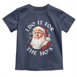 Christmas Trump Toddler T Shirt I Do It For The Hos Santa Donald TS02 Navy Print Your Wear