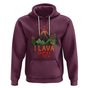 Funny Volcano Valentine Hoodie I Lava You Love Wordplay Joke TS02 Maroon Printyourwear