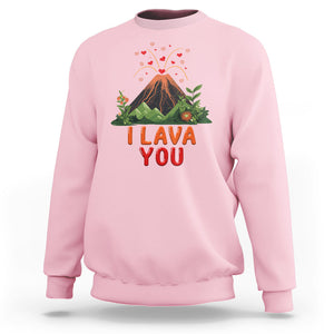 Funny Volcano Valentine Sweatshirt I Lava You Love Wordplay Joke TS02 Light Pink Printyourwear