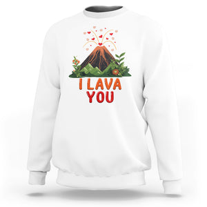 Funny Volcano Valentine Sweatshirt I Lava You Love Wordplay Joke TS02 White Printyourwear