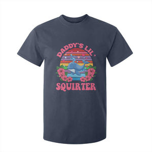 Funny Daddy's Lil Squirter T Shirt For Kid Cute Whale Inappropriate Embarrassing Adult Joke TS02 Navy Print Your Wear