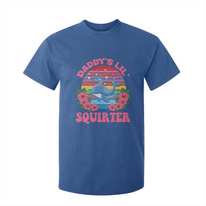 Funny Daddy's Lil Squirter T Shirt For Kid Cute Whale Inappropriate Embarrassing Adult Joke TS02 Royal Blue Print Your Wear