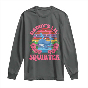 Funny Daddy's Lil Squirter Long Sleeve Shirt Cute Whale Inappropriate Embarrassing Adult Joke TS02 Dark Heather Print Your Wear