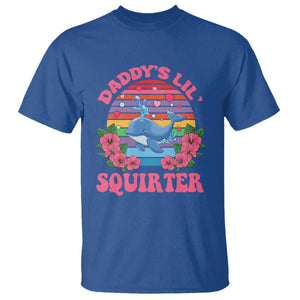 Funny Daddy's Lil Squirter T Shirt Cute Whale Inappropriate Embarrassing Adult Joke TS02 Royal Blue Print Your Wear