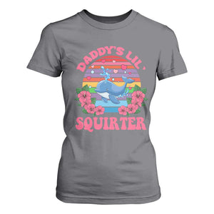 Funny Daddy's Lil Squirter T Shirt For Women Cute Whale Inappropriate Embarrassing Adult Joke TS02 Charcoal Print Your Wear