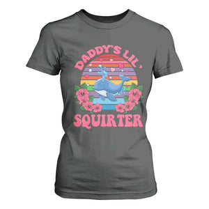 Funny Daddy's Lil Squirter T Shirt For Women Cute Whale Inappropriate Embarrassing Adult Joke TS02 Dark Heather Print Your Wear