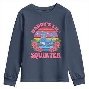 Funny Daddy's Lil Squirter Youth Sweatshirt Cute Whale Inappropriate Embarrassing Adult Joke TS02 Navy Print Your Wear