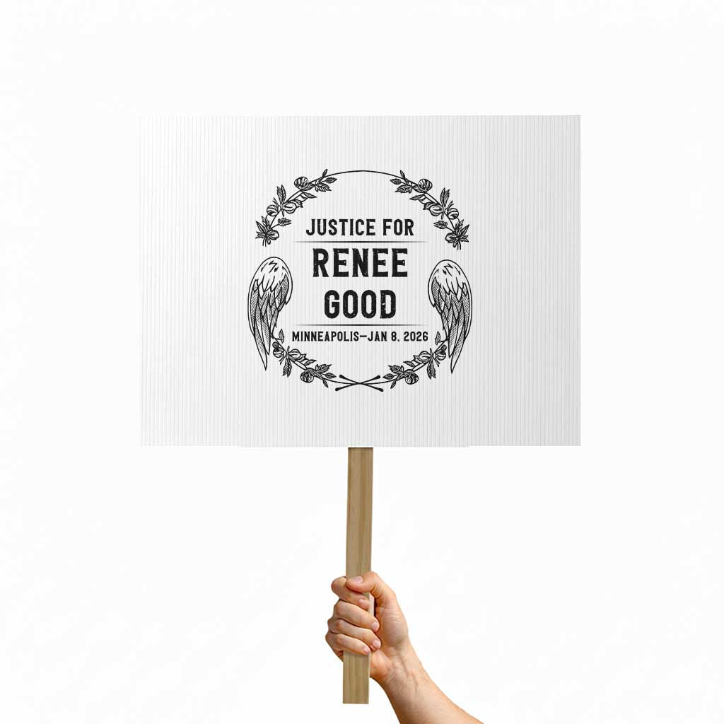 Justice for Renee Good Protest Sign Minneapolis January 8 2026 Tribute Memorial Wreath TS02 Horizontal 18