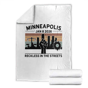 Minneapolis January 8 2026 Justice Movement Throw Blanket Reckless in the Streets Protest TS02 White Print Your Wear